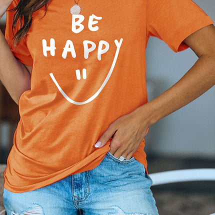 Be Happy Graphic Print Short Sleeve T Shirt